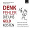 Denkfehler, die uns Geld kosten. Warum wir immer das Falsche tun und andere sich ins Fustchen lachen audio book by Winand von Petersdorff, Patrick Bernau