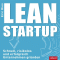 Lean Startup. Schnell, risikolos und erfolgreich Unternehmen grnden audio book by Eric Ries
