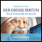 Der groe Irrtum. Wo die Wissenschaft sich tuschte audio book by Heinrich Zankl