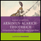 Arminius, Alarich, Theoderich. Germanische Herrscher im Kampf gegen Rom audio book by Frank M. Ausbttel