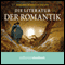 Die Literatur der Romantik audio book by Monika Schmitz-Emans