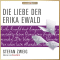 Die Liebe der Erika Ewald audio book by Stefan Zweig