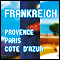 Paris. Cte d'Azur. Provence audio book by Kai Schwind, Reinhard Kober, Matthias Morgenroth