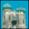 Mnchen: Eine akustische Reise zwischen Viktualienmarkt und Olympiaturm audio book by Roland Sker