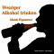 Weniger Alkohol trinken (dank Hypnose) audio book by Michael Bauer