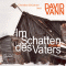 Im Schatten des Vaters audio book by David Vann