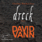 Dreck audio book by David Vann