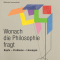 Wonach die Philosophie fragt. Kpfe - Probleme - Lsungen audio book by Wilhelm Vossenkuhl