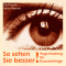 So sehen Sie besser! Augentraining fr Kurzsichtige audio book by Astrid Werner