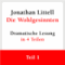 Die Wohlgesinnten (Teil 1 von 4 - Folgen 1 bis 8) audio book by Jonathan Littell