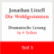 Die Wohlgesinnten (Teil 3 von 4 - Folgen 18 bis 25) audio book by Jonathan Littell