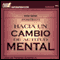 Hacia un Cambio de Actitud Mental [Towards a Change of Attitude] (Texto Completo) audio book by Hugio Tapias