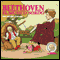 Beethoven: Una Historia Contada (Texto Completo) [Beethoven ] (Unabridged) audio book by Yoyo USA, Inc