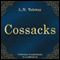 Kazaki [Cossacks] (Unabridged) audio book by Leo Nikolayevich Tolstoy