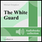 Belaya gvardiya [The White Guard] (Unabridged) audio book by Mikhail Afanasyevich Bulgakov
