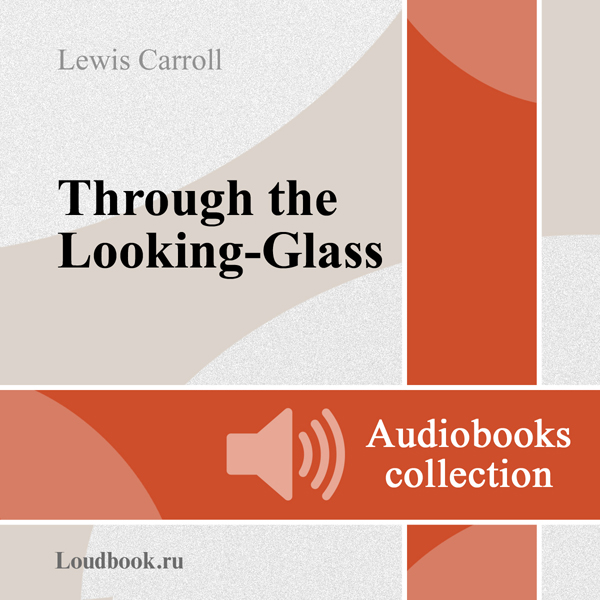 Alisa v Zazerkale [Through the Looking-Glass and What Alice Found There] (Unabridged) audio book by Lewis Carroll