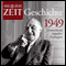 1949 - Deutschlands doppelter Neubeginn (ZEIT Geschichte) audio book by DIE ZEIT