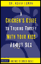 A Chicken's Guide to Talking Turkey with Your Kids About Sex audio book by Dr. Kevin Leman and Kathy Flores Bell