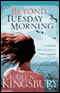 Beyond Tuesday Morning (Unabridged) audio book by Karen Kingsbury