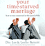 Your Time-Starved Marriage: How to Stay Connected at the Speed of Life (Unabridged) audio book by Dr. Les Parrott and Dr. Leslie Parrott