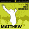 Inspired By...The Bible Experience: Matthew (Unabridged) audio book by Inspired by Media Group