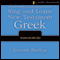 Sing and Learn New Testament Greek: The Easiest Way to Learn Greek Grammar (Unabridged) audio book by Kenneth Berding