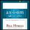 Axiom: Powerful Leadership Proverbs (Unabridged) audio book by Bill Hybels