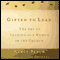 Gifted to Lead: The Art of Leading as a Woman in the Church (Unabridged) audio book by Nancy Beach