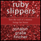 Ruby Slippers: How the Soul of a Woman Brings Her Home (Unabridged) audio book by Jonalyn Grace Fincher