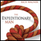 The Expeditionary Man: The Adventure a Man Wants, the Leader His Family Needs (Unabridged) audio book by Rich Wagner