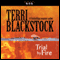 Trial by Fire: Newpointe 911 Series, Book 4 (Unabridged) audio book by Terri Blackstock