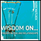 Wisdom On  Friends, Dating, and Relationships (Unabridged) audio book by Mark Matlock