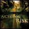 A Certain Risk: Living Your Faith at the Edge (Unabridged) audio book by Paul Andrew Richardson