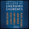 Listening to the Beliefs of Emerging Churches: Five Perspectives (Unabridged) audio book by Robert E. Webber (editor), Mark Driscoll, John Burke, Dan Kimball, Doug Pagitt, Karen Ward, Robert Webber