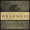 A Place for Weakness: Preparing Yourself for Suffering (Unabridged) audio book by Michael S. Horton