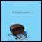 Bittersweet: Thoughts on Change, Grace, and Learning the Hard Way (Unabridged) audio book by Shauna Niequist