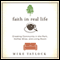 Faith in Real Life: Creating Community in the Park, Coffee Shop, and Living Room (Unabridged) audio book by Mike Tatlock