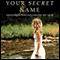 Your Secret Name: Discovering Who God Created You to Be (Unabridged) audio book by Kary Oberbrunner