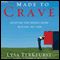 Made to Crave: Satisfying Your Deepest Desire with God, Not Food (Unabridged) audio book by Lysa TerKeurst