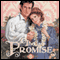 The Promise: The American Quilt Series, Book 3 (Unabridged)