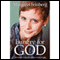 Hungry for God: Hearing His Voice in the Ordinary and Everyday (Unabridged)