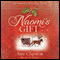 Naomi's Gift: An Amish Christmas Story (Unabridged) audio book by Amy Clipston