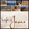 Life of Jesus: Who He Is and Why He Matters (Unabridged)