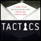 Tactics: A Game Plan for Discussing Your Christian Convictions (Unabridged) audio book by Gregory Koukl