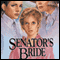 Senator's Bride (Unabridged) audio book by Jane Peart