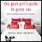 The Good Girl's Guide to Great Sex (and You Thought Bad Girls Have All the Fun) (Unabridged)