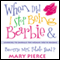 When Did I Stop Being Barbie and Become Mrs. Potato Head?: Learning to Embrace the Woman You've Become (Unabridged) audio book by Mary Pierce