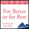 For Better or for Best: A Valuable Guide to Knowing, Understanding, and Loving your Husband (Unabridged) audio book by Dr. Gary Smalley