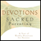 Devotions for Sacred Parenting: A Year of Weekly Devotions for Parents (Unabridged) audio book by Gary Thomas