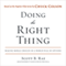 Doing the Right Thing: Making Moral Choices in a World Full of Options (Unabridged) audio book by Scott B. Rae